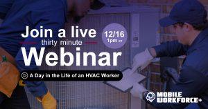 Employees using Mobile Workforce Plus to repair A/C unit in Day in the Life of an HVAC Worker webinar promo