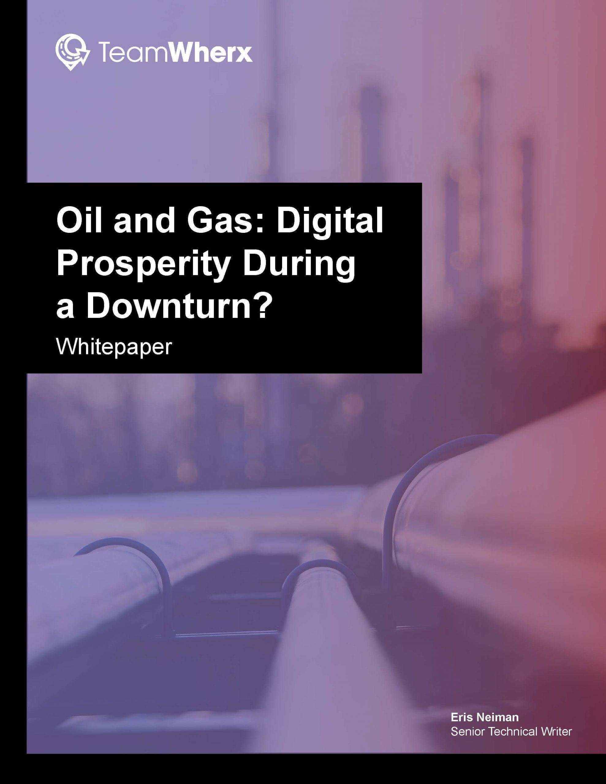 Oil and Gas Digital Prosperity During a Downturn