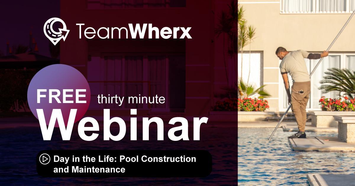 Webinar Day in the Life: Pool Construction and Maintenance