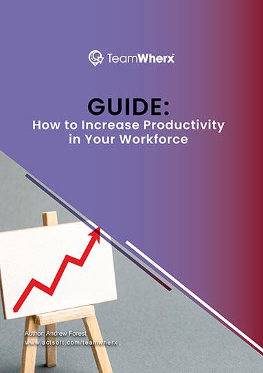 How to Increase Productivity in Your Workforce